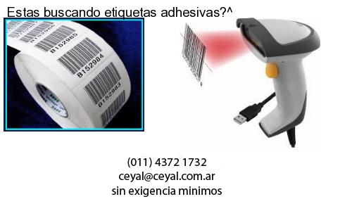 Estas buscando etiquetas adhesivas?^